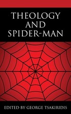 Theology and Spider-Man by George Tsakiridis (English) Hardcover Book