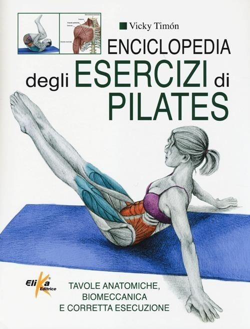 Libri Vicky Timon - Enciclopedia Degli Esercizi Di Pilates