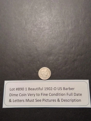 Lot #890 One Beautiful 1902-O Barber Dime VG-F Full Date & Letters See Pictures