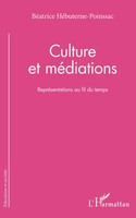 Culture Et MéDiations | RepréSentations Au Fil Du Temps | HéButerne-Poinssac