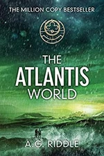 The Atlantis World Paperback A. G. Riddle