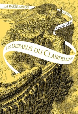 La Passe-miroir: Les Disparus du Clairdelune (2) (French Edition