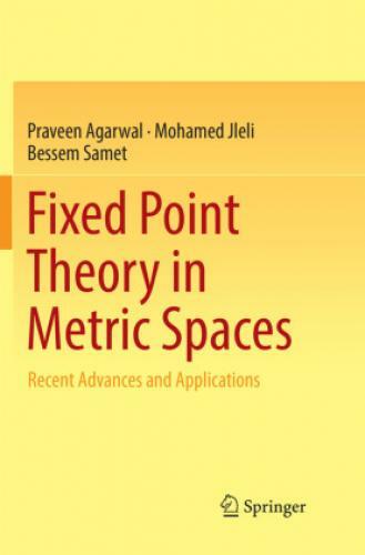 Thumbnail - Fixed Point Theory In Metric Spaces Recent Advances And Applications