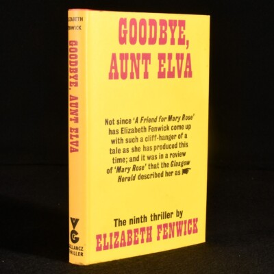 1969 Goodbye, Aunt Elva Elizabeth Fenwick First UK Edition Dust Wrapper Uncommon
