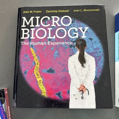 Microbiology : The Human Experience by John W. Foster, Zarrintaj Aliabadi and...