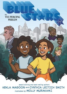 Blue Stars: Mission One: The Vice Principal Problem: A Graphic Novel: (A Middle