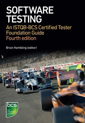 Software Testing: An ISTQB-BCS Certified Tester Foundation guide - 4th editi...