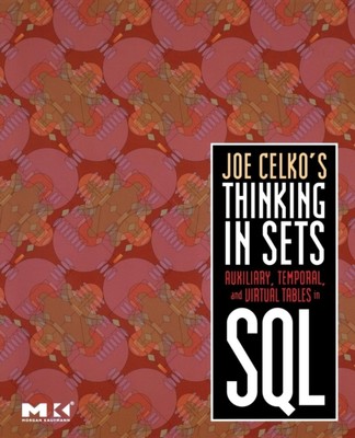Celko - 's Thinking in Sets  Auxiliary Temporal and Virtual Tables i - X555z