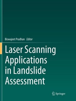 Laser Scanning Applications in Landslide Assessment Biswajeet Pradhan