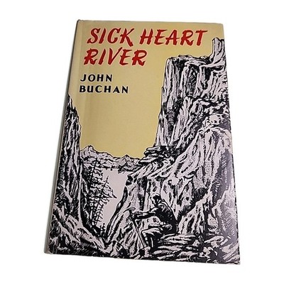 Sick Heart River John Buchan 1972 Hardback Book EX-LIBRARY