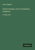 Divine Comedy, Cary's Translation, Purgatory Dante Alighieri