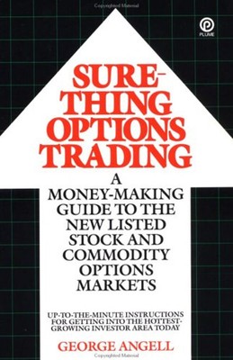 Sure-Thing Options Trading : A Money-Making Guide to the New List