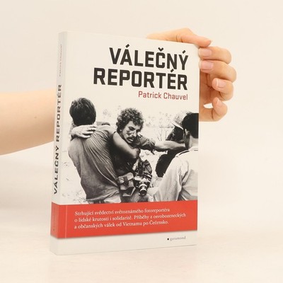 Válečný reportér  |  Patrick Chauvel