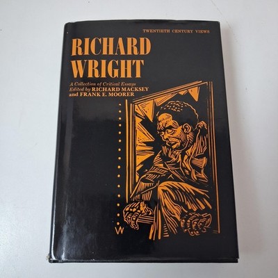 Richard Wright A Collection Of Critical Essays Hardcover 1984 Prentice Hall
