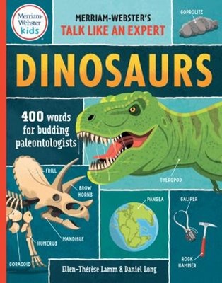 Dinosaurs: 400 Words for Budding Paleontologists : 400 Words for
