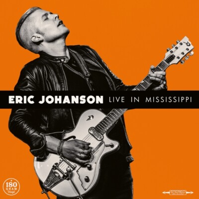 ERIC JOHANSON - LIVE IN MISSISSIPPI (180G BLACK VINYL)   VINYL LP NEU