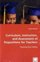 Curriculum, Instruction, And Assessment Ofdispositions For Teachers Baldwin Buch
