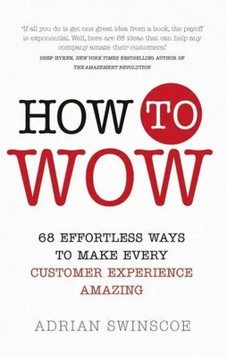 Adrian Swinscoe | How to Wow | Taschenbuch | Englisch (2024) | Pearson Business