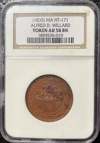 1835 Hard Times Token Alfred D. Willard HT-171 ~ NGC Graded AU 58 BN