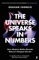 The Universe Speaks In Numbers, Graham Farmelo