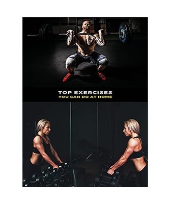 Top Physical Exercises You Can Do at Home - Workout Book for Men and Women: The 