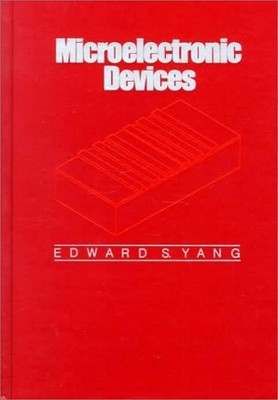 Microelectronic Devices (MCGRAW HILL SERIES IN ELECTRICAL AND COMPUTER ENGIN...