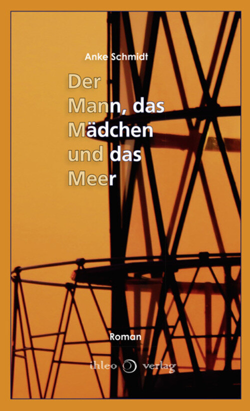 Thumbnail - Der Mann, Das Mädchen Und Das Meer | Roman | Anke Schmidt | Deutsch |