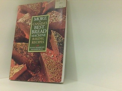 More of Canada's Best Bread Machine Baking Recipes