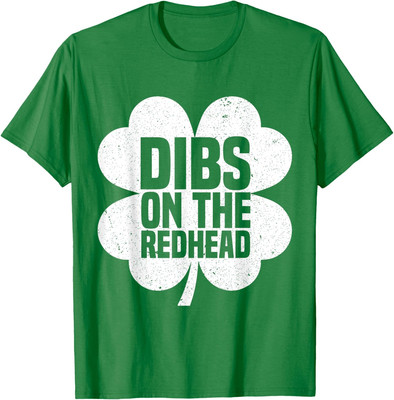Dibs On The Redhead Irish St Patricks Day Shamrock Unisex T-Shirt
