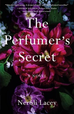 Perfumer's Secret Neroli Lacey Taschenbuch Englisch 2025 She Writes Press