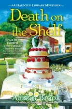 Death on the Shelf: A Haunted Library Mystery, Brook, Allison, Excellent Book
