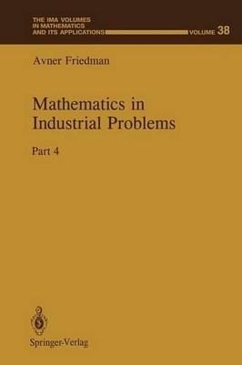 Mathematics in Industrial Problems - 9781461391791