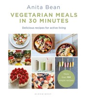 Vegetarian Meals In 30 Minutes | More Than 100 Delicious Recipes For Fitness