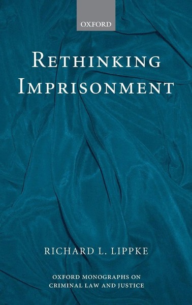 Richard Lippke | Rethinking Imprisonment | Buch | Englisch (2007) | Gebunden-image