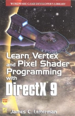 Learn Vertex and Pixel Shader Programming with DirectX 9, Leiterman, James, Used