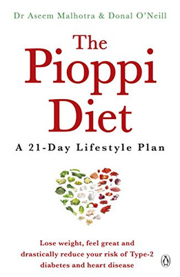 Die Pioppi-Diät: Der 21-tägige Anti-Diabetes-Lebensstil... - Malhotra, Dr. Aseem