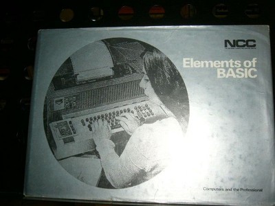 Elements of BASIC (Computers and the Professional) Lewis, R. and B.H. Blakeley :