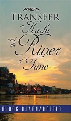 TRANSFER in Kashi and the River of Time (Hardback or Cased Book)