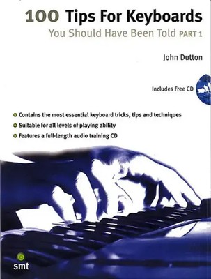 100 Tips For Keyboards You Should Have Been Told 1 | Part 1 | John Dutton | 2003