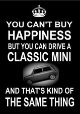 You Can't Buy Happiness But You Can Drive A Classic Mini SIGN notice car plaque