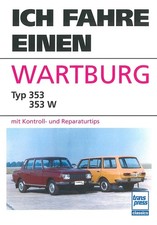 Ich fahre einen Wartburg Typ 353  Handbuch/Technik/Reparaturanleitung/DDR/Buch