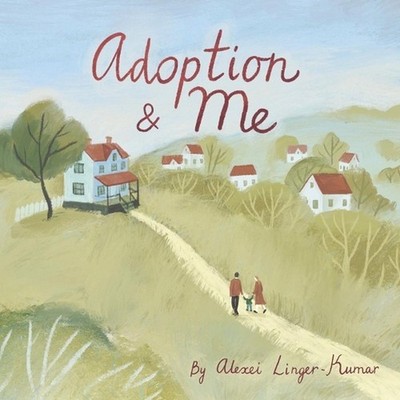 Adoption & Me: A bedtime story to help young children understand the concept of