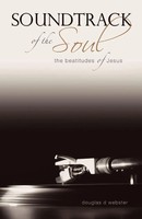 Douglas D. Webster | Soundtrack Of The Soul | Taschenbuch | Englisch (2009)