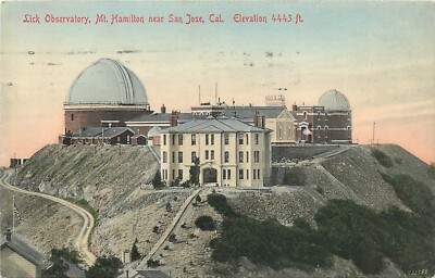 Postcard 1907 California San Jose Lick Observatory Mt, Hamilton Rieder CA24-433