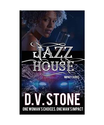 Jazz House, D. V. Stone