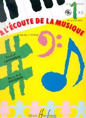 A l'écoute de la musique Cycle 1 - Lamarque Goudar