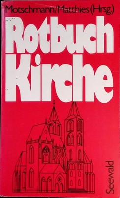 Rotbuch Kirche. Motschmann, Jens und Michael Höhn: