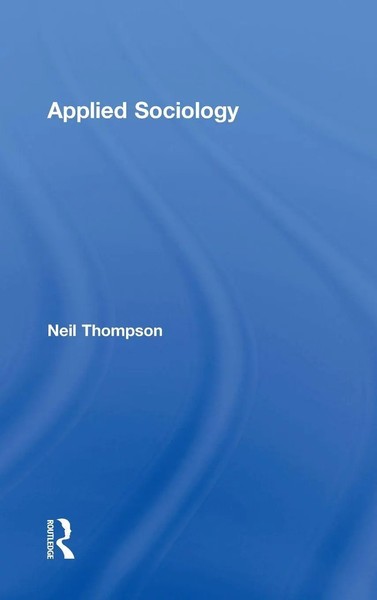 Applied Sociology | Neil Thompson | Buch | Einband - Fest (Hardcover) | Englisch-image