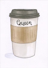 Designer Greetings Queen Coffee Cup Funny / Humorous Birthday Card