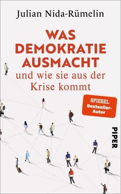 Was Demokratie ausmacht - und wie sie aus der Krise kommt | Julian Nida-Rümelin